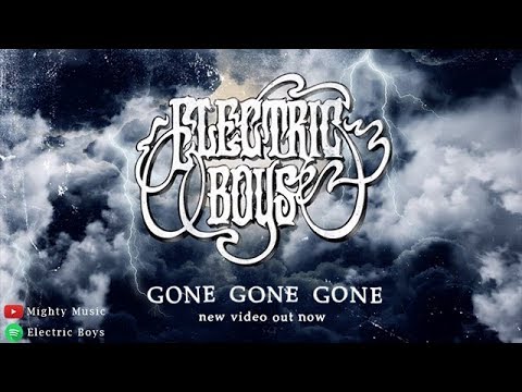 Electric Boys - Gone Gone Gone (Official Lyric Video)