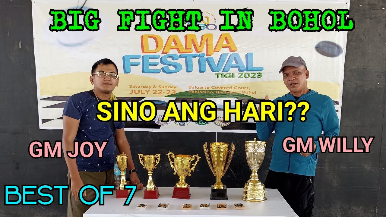 JOY VS WILLY - SINO ANG MAS MATIBAY??  LABANAN NG MGA GRANDMASTER || MAGKAALAMAN NA SA BOHOL