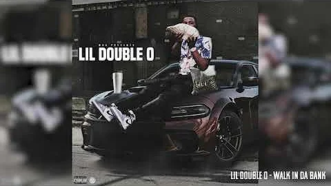 Lil DOUBLE 0 - Walk In Da Bank (Prod. Denaro Love)