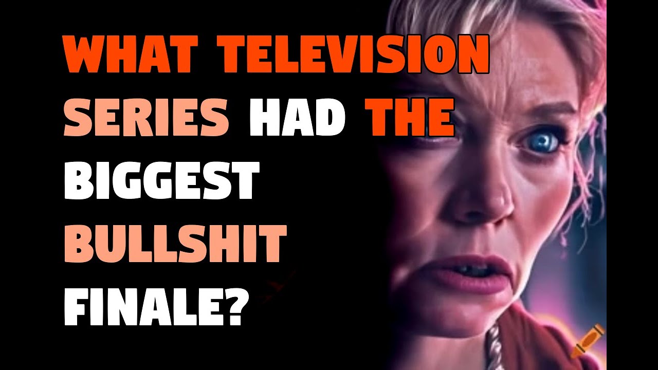 What television series had the biggest bullshit finale? - YouTube