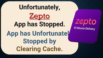 How to Fix Unfortunately, Zepto App has Stopped on Android Phone