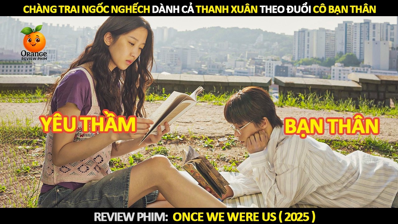 Chàng Trai Ngốc Nghếch Dành Cả Thanh Xuân Theo Đuổi Cô Bạn Thân