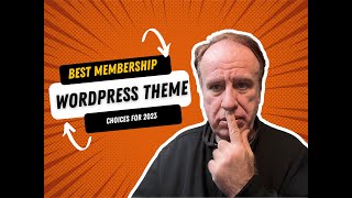 Best Membership WordPress Theme Choices For 2023