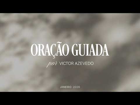 Guided prayer: 08/01/2026 - to endure being loved - by Victor Azevedo