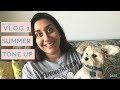 Summer Tone Up 2018 | Just Joss&#39;n Vlog 1