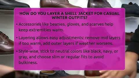 How Do You Layer A Shell Jacket For Casual Winter Outfits? - The Sharp Dressed Gent