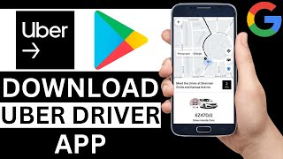 How To Download Uber Driver App From Play Store Full Tutorial