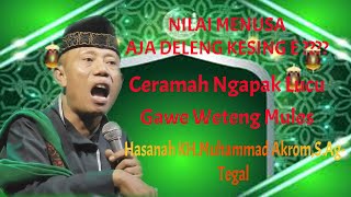 KH Muhammad Akrom,S Ag Tegal | Terbaru 3 Desember 2022 | NGAPAK LUCU BIKIN PERUT KAKU |LIVE CIREBON