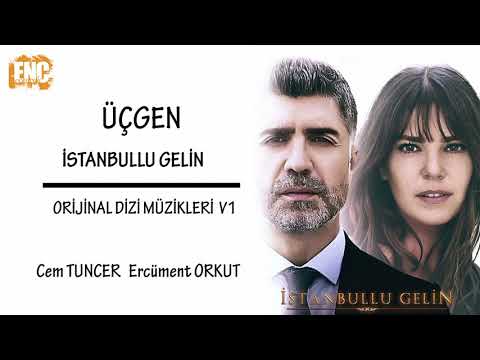 İstanbullu Gelin [Orijinal Dizi Müzikleri V1] - Üçgen