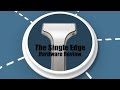 Hardware Review - The Single Edge