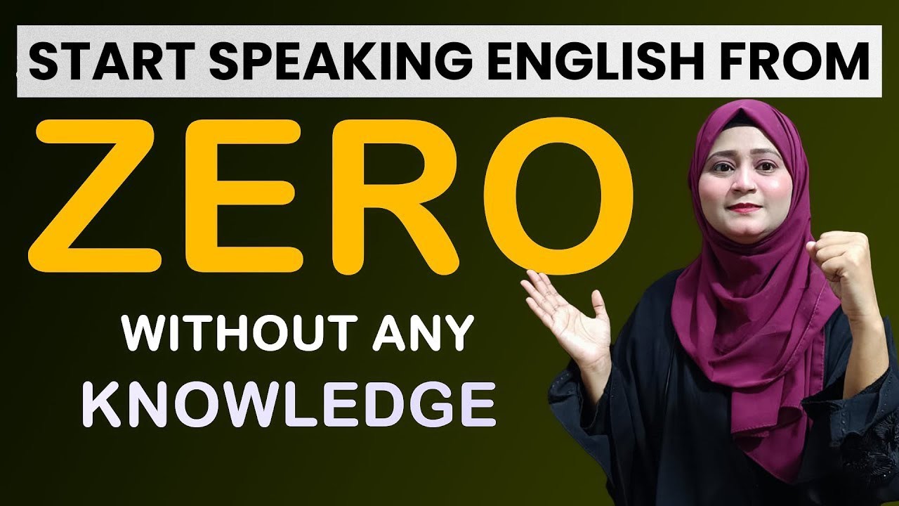 Start Speaking English with Zero without any Knowledge - How to Speak ...