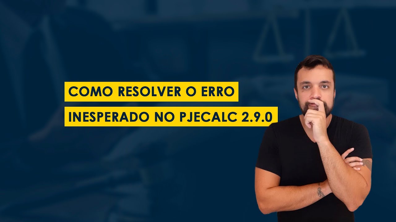 Como resolver o erro inesperado na liquidação no PJECALC em 5 minutos?