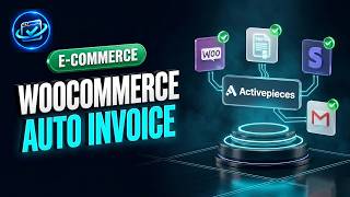 Automate WooCommerce Orders & Invoicing with Activepieces
