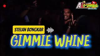 STELAN BONGKAR🔥- GIMMIE WHINE REMIX [ ANGGA LATIEF ] NEW 2025‼️