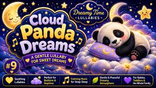 🐼 Cloud Panda Dreams 🌙✨ Gentle Bedtime Lullaby for Babies & Toddlers 💤 Dreamy Time Lullabies #9 screenshot 5