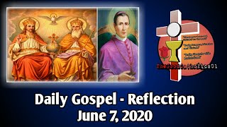 Daily Gospel - Reflection | June 7, 2020