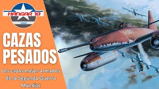 Cazas pesados | Los cazas mejor armados de la Segunda Guerra Mundial