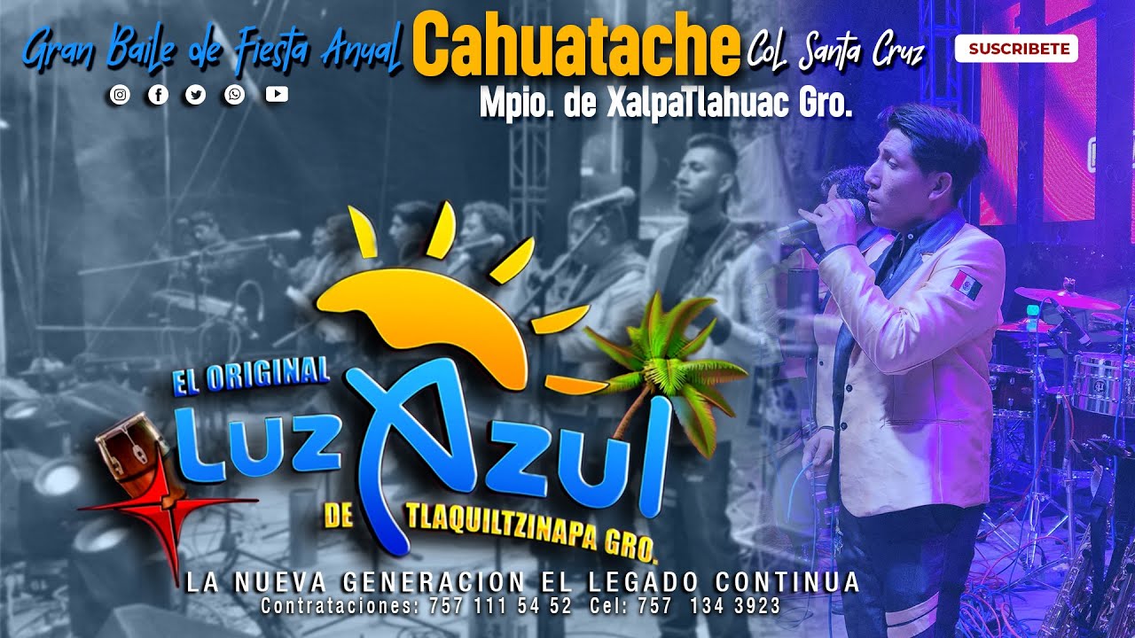 GRAN BAILE COL SANTA CRUZ  CAHUATACHE  GRO. GRUPO LUZ AZUL  LA NUEVA GENERACION  PARTE 2