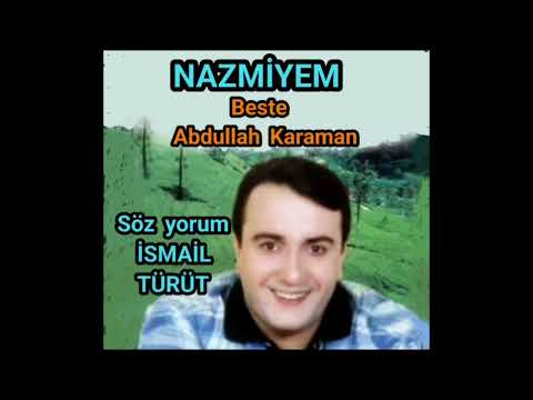 İSMAİL TÜRÜT - NAZMİYEM