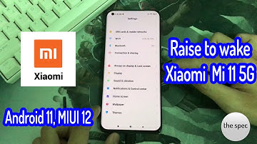 Raise to wake Xiaomi Android 11 Mi 11 5G | The spect smartphone tricks #1