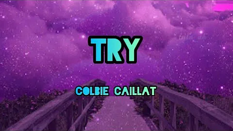Colbie Caillat - Try (Lyrics)