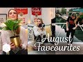 August Favourites - In The Kitchen With Kate