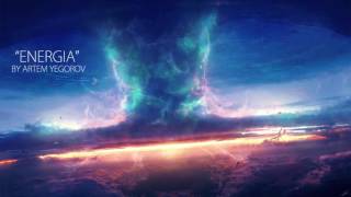 Artem Yegorov - Energia [Epic Hybrid Orchestral Violin Music]