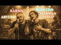 Marwan Pablo X Abyusif KARMA Acoustic Blues Version Morceau Exclusive Marwan Pablo X Abyusif KARMA Acoustic Blues Version Morceau Exclusive