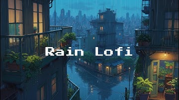 Calming Lofi Rain 🌧️ Chill Beats for Focus, Study & Sleep