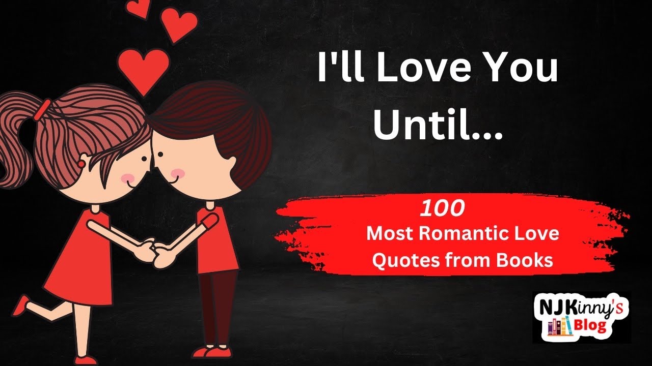 100 Most Romantic Love Quotes from Books | Njkinny's Blog