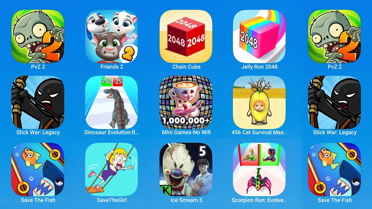 Plants vs Zombies 2,Friends 2,Chain Cube,Jelly Run 2048,Stick War Legacy,Dinosaur Evolution