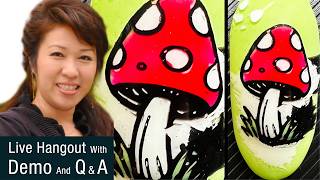 LIVE. Stream Hangout Weekly Q & A Demo SheModern Creative Nail Arts with Tips and Tricks Sharing