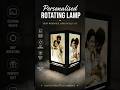 Customized Rotating Photo Lamp Gift ❤️