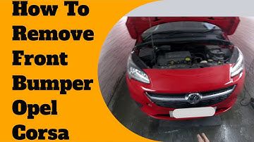 How to remove/replace front bumper  Vauxhall/Opel corsa 2015 | How to uninstall corsa front bumper