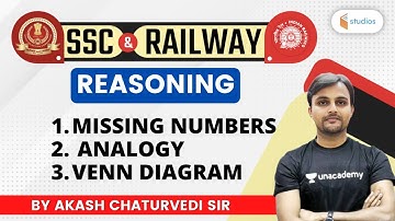 11:30 AM - SSC & Railway | Reasoning By Akash Chaturvedi | Missing Numbers, Analogy & Venn Diagram