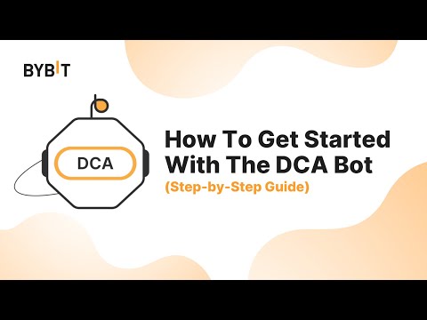 How To Get Started With DCA Bot Step By Step Guide 