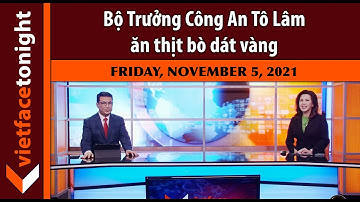 VF Tonight | Bộ Trưởng Công An Tô Lâm ăn thịt bò dát vàng | 11/5/21