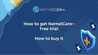 How To Get Kernelcare Free Trial How To Buy It