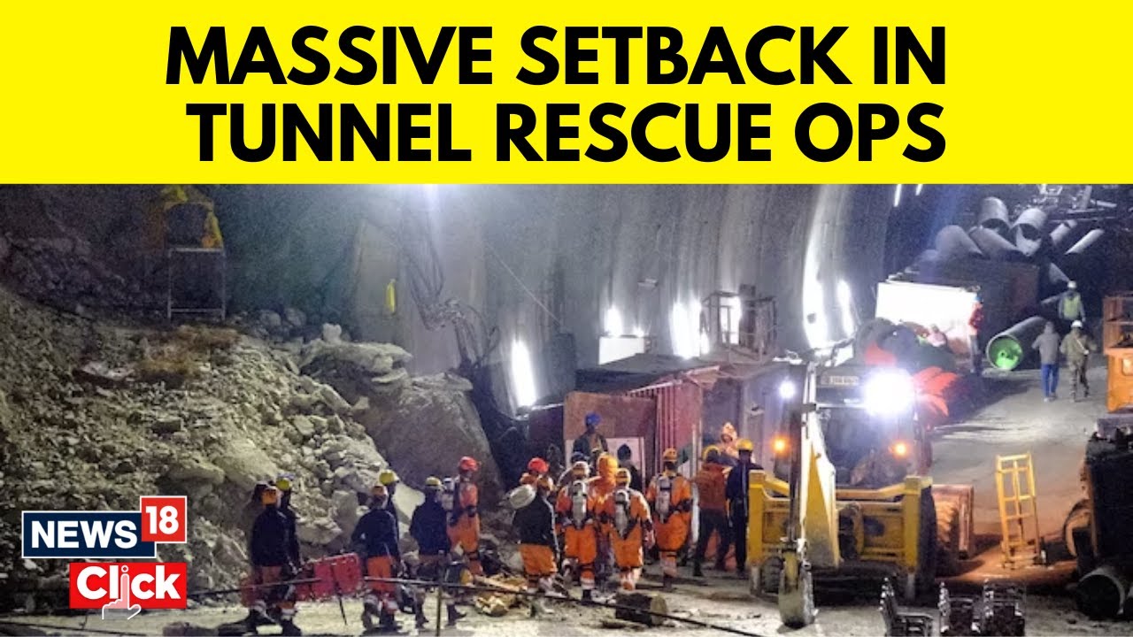 Uttarkashi Tunnel Rescue Massive Setback Hit Tunnel Rescue Operations
