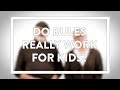 Do rules really work for kids