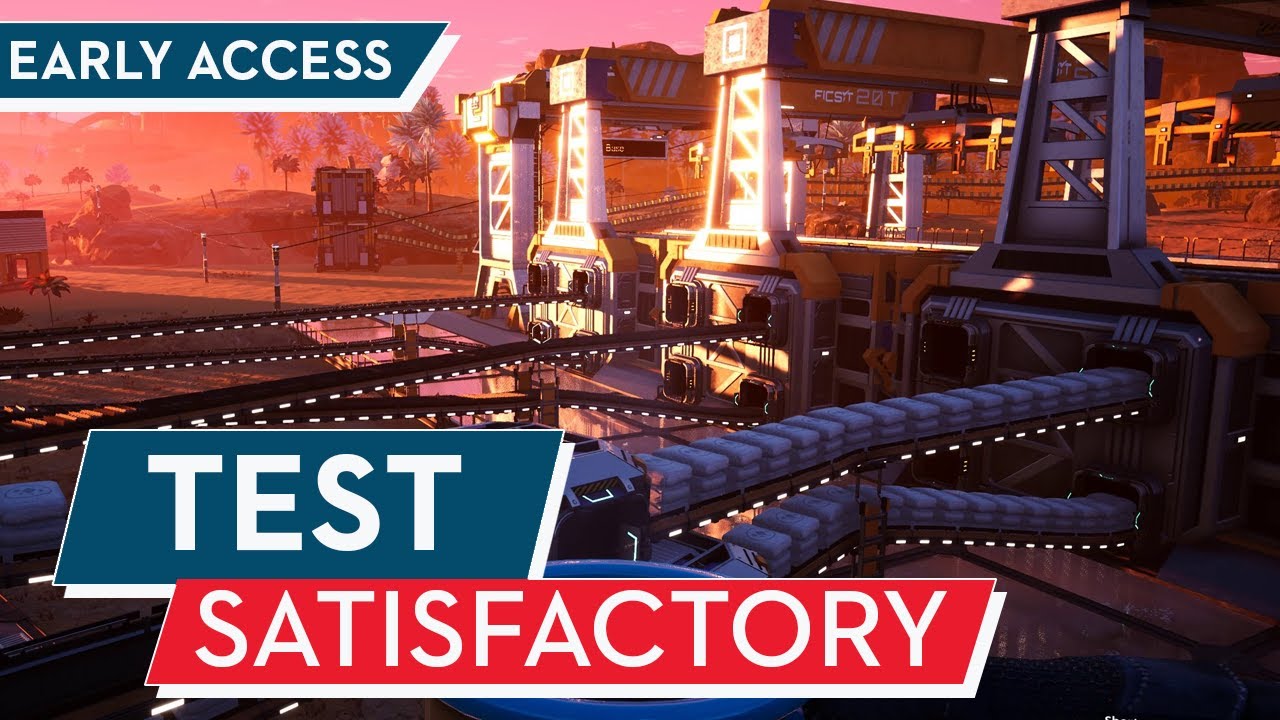 Satisfactory Test / Review : Großartiger Zeitfresser mit Update 4 - YouTube