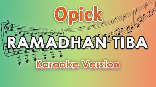 Opick - Ramadhan Tiba (Karaoke) | regis