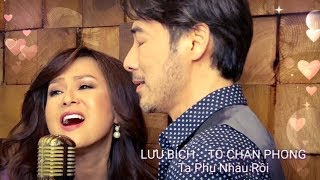 Lưu Bích ft. Tô Chấn Phong -  Ta Phụ Nhau Rồi (Official MV)