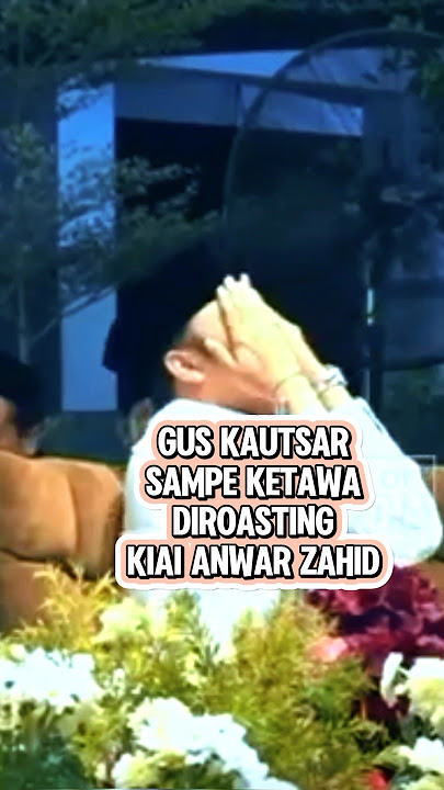 Giliran Gus Kautsar kena ROASTING Kiai Anwar Zahid, pengajian Anwar Zahid #anwarzahid #pengajian