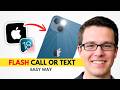 Make Your iPhone Flash When You Get a Text or Call | 2026