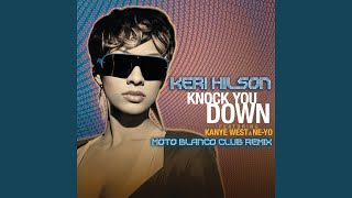 Knock You Down (Moto Blanco Club Remix)