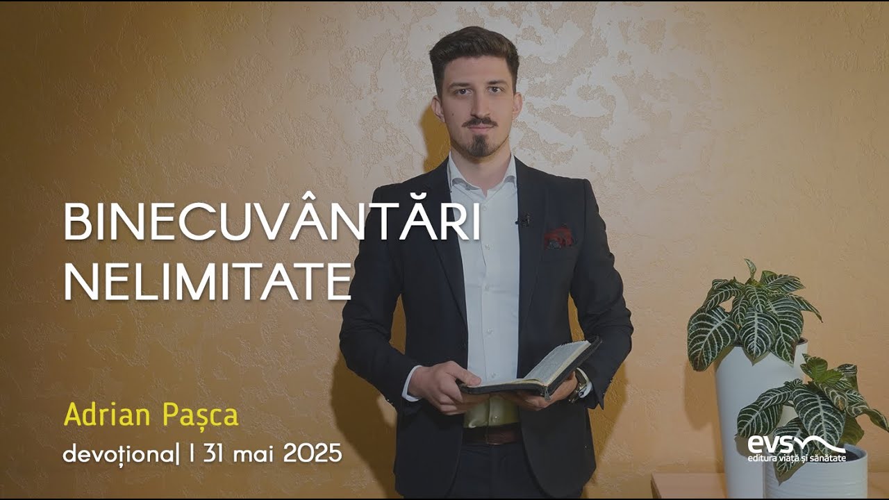 BINECUVÂNTĂRI NELIMITATE