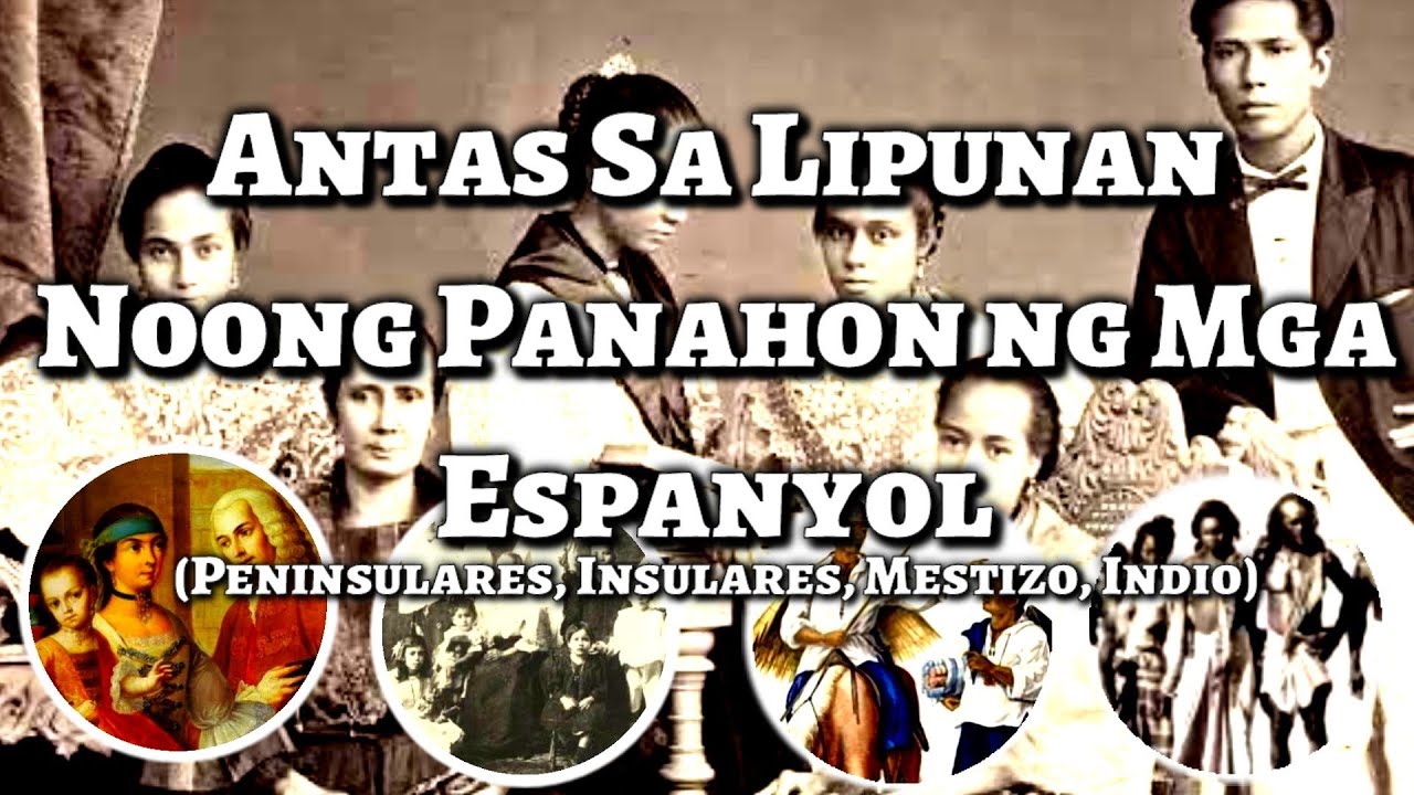 ANTAS SA LIPUNAN NOONG PANAHON NG MGA ESPANYOL SA PILIPINAS K 12 MELCS Based