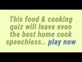 Food &amp;amp; Cooking Quiz