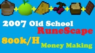 RuneScape ~ 2007 Old School 800k/h ~